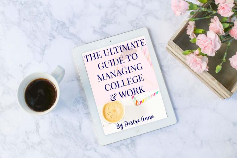 The Ultimate Guide to Managing College and Work (+free Ebook)
